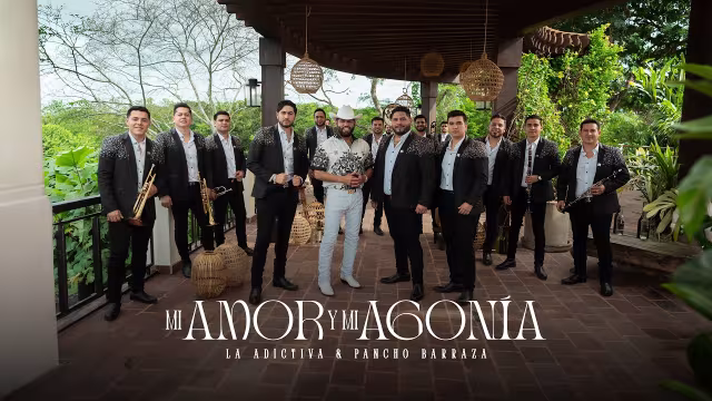 La Adictiva & Pancho Barraza — Mi Amor y Mi Agonía