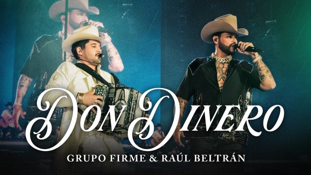 Grupo Firme & Raúl Beltrán — Don Dinero